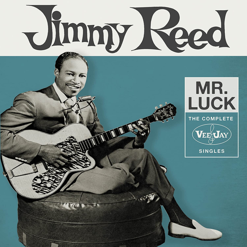 Jimmy Reed Mr. Luck The Complete VeeJay Singles